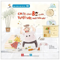 Image of Chơi cùng bố là điều tuyệt vời nhất trên đời!