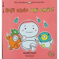 Image of Chơi cùng Momo Chú bé quả đào Đợi chút Đợi chút!