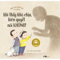 Image of Khi thấy khó chịu, kiên quyết nói Không!