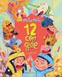 Image of Mỗi tuổi mỗi tài 12 con giáp