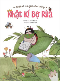 Image of NHẬT KÍ THẾ GIỚI CÔN TRÙNG - NHẬT KÍ BỌ RÙA