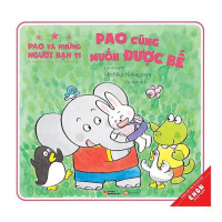 Image of Pao và những người bạn 11 - Pao cũng muốn được bế