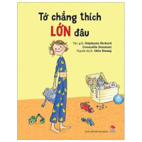 Image of Tớ chẳng thích lớn đâu