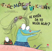 Image of Thắc mắc về vi khuẩn: Ai khiến da tớ ngứa ngáy?