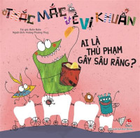 Image of Thắc mắc về vi khuẩn: Ai là thủ phạm gây sâu răng?