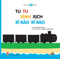 Image of Tu tu xình xịch Rì rào rì rào